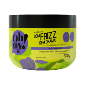 Máscara Oh My! Sem Frizz Sem Drama 300g