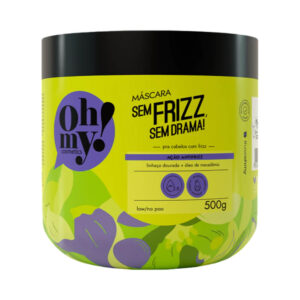 Máscara Oh My! Sem Frizz Sem Drama 500g